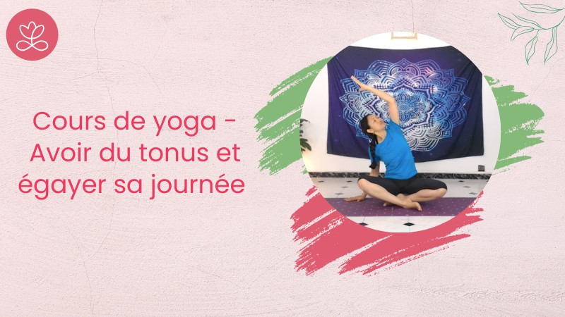 Jour 23. Cours de yoga - Avoir du tonus et égayer sa journée avec Aline Rakotoson-Babelon (22 min)
